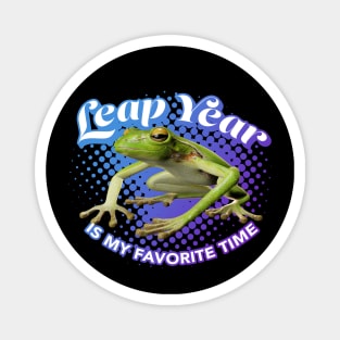 Leap Year is My favorite Time Magnet